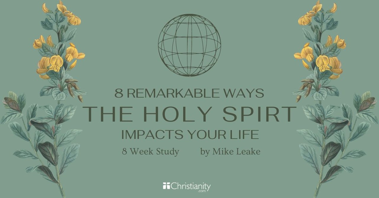 8-Week Study of the Remarkable Ways the Holy Spirit Impacts Your Life